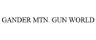 GANDER MTN. GUN WORLD