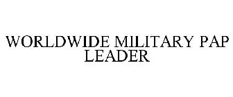 WORLDWIDE MILITARY PAP LEADER