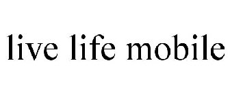LIVE LIFE MOBILE