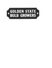GOLDEN STATE BULB GROWERS