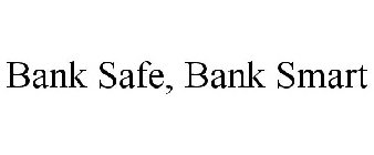 BANK SAFE. BANK SMART.