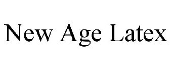 NEW AGE LATEX