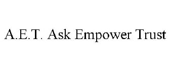 A.E.T. ASK EMPOWER TRUST