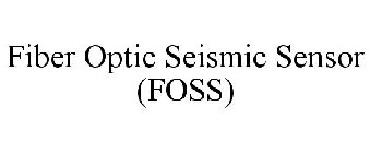FIBER OPTIC SEISMIC SENSOR (FOSS)