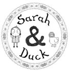 SARAH & DUCK