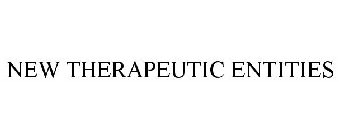 NEW THERAPEUTIC ENTITIES