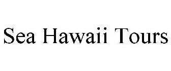 SEA HAWAII TOURS