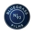 BLUEGRASS FILMS NO 93