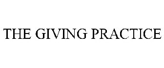 THE GIVING PRACTICE