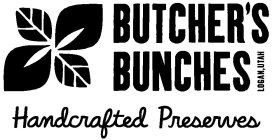 BUTCHER'S BUNCHES HANDCRAFTED PRESERVES LOGAN,UTAH