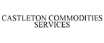 CASTLETON COMMODITIES SERVICES