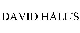 DAVID HALL'S