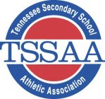 TENNESSEE SECONDARY SCHOOL ATHLETIC ASSOCIATION: TSSAA