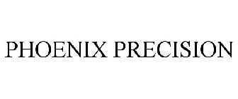 PHOENIX PRECISION