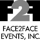 F2F FACE TO FACE EVENTS, INC.