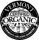 VERMONT CERTIFIED ORGANIC VERMONT ORGANIC FARMERS