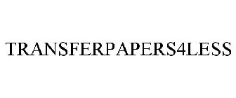 TRANSFERPAPERS4LESS