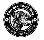 THE SIX-TOED DOG TREATS FOR PLUFF MUD PUPS
