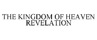 THE KINGDOM OF HEAVEN REVELATION