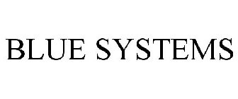 BLUE SYSTEMS