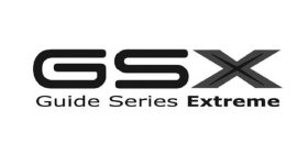 GSX GUIDE SERIES EXTREME