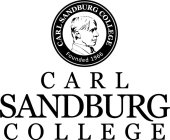 CARL SANDBURG COLLEGE FOUNDED 1966 CARL SANDBURG COLLEGE