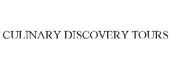 CULINARY DISCOVERY TOURS