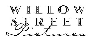 WILLOW STREET PICTURES