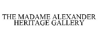 THE MADAME ALEXANDER HERITAGE GALLERY