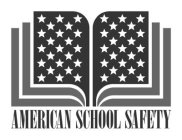 AMERICAN SCHOOL SAFETY