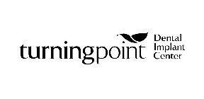 TURNINGPOINT DENTAL IMPLANT CENTER