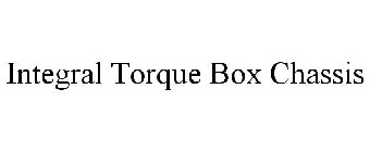INTEGRAL TORQUE BOX CHASSIS