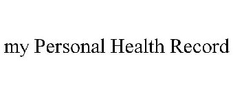 MY PERSONAL HEALTH RECORD