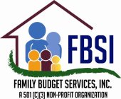 FBSI FAMILY BUDGET SERVICES, INC. A 501(C)(3) NON-PROFIT ORGANIZATION