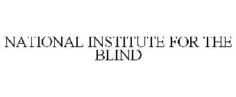 NATIONAL INSTITUTE FOR THE BLIND