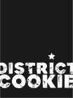 DISTRICT COOKIE