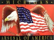 MICHIGAN ARSENAL OF AMERICA