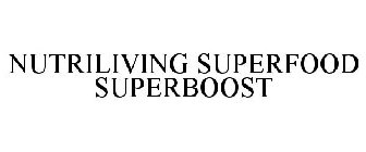 NUTRILIVING SUPERFOOD SUPERBOOST