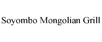 SOYOMBO MONGOLIAN GRILL