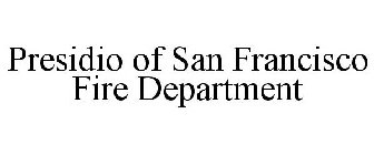 PRESIDIO OF SAN FRANCISCO FIRE DEPARTMENT