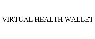 VIRTUAL HEALTH WALLET