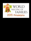 WORLD MEETING OF FAMILIES 2015 PHILADELPHIA