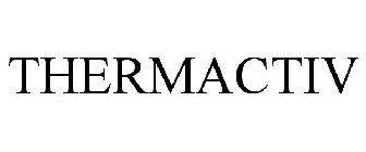 THERMACTIV