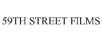 59TH STREET FILMS