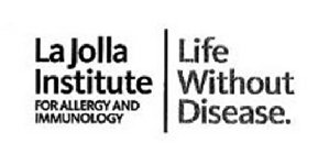 LA JOLLA INSTITUTE FOR ALLERGY AND IMMNOLOGY LIFE WITHOUT DISEASE.
