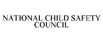 NATIONAL CHILD SAFETY COUNCIL