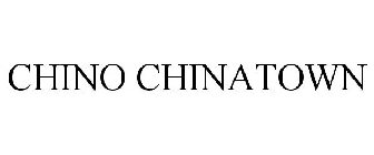 CHINO CHINATOWN