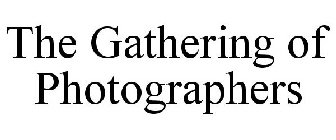 THE GATHERING OF PHOTOGRAPHERS