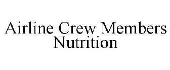 AIRLINE CREW MEMBERS NUTRITION