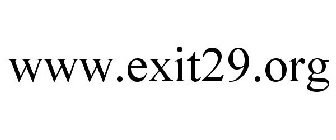 WWW.EXIT29.ORG